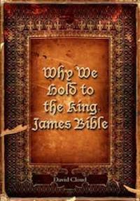 Why We Hold to the King James Bible