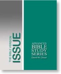 The Bible Version Issue: A Course On Bible Texts And Versions And A Defense Of The King James Bible - Softcover