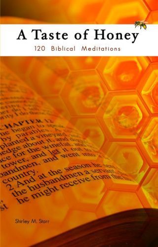 A Taste of Honey - 120 Biblical Meditations