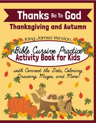 KJV Bible Handwriting Practice Activity Book -Thanksgiving &amp; Autumn -CURSIVE