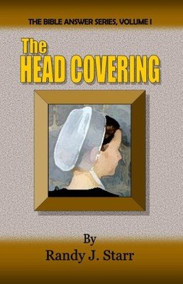 Head Covering, Bible Answer Series, volume 1