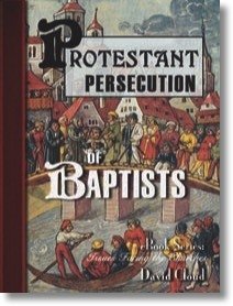Protestant Persecution of Baptists