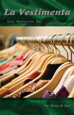 La Vestimenta -Una Reflexion Del Corazon