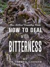 How To Deal With Bitterness
