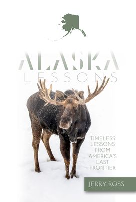 Alaska Lessons -Outdoorsmen Series, v. 3