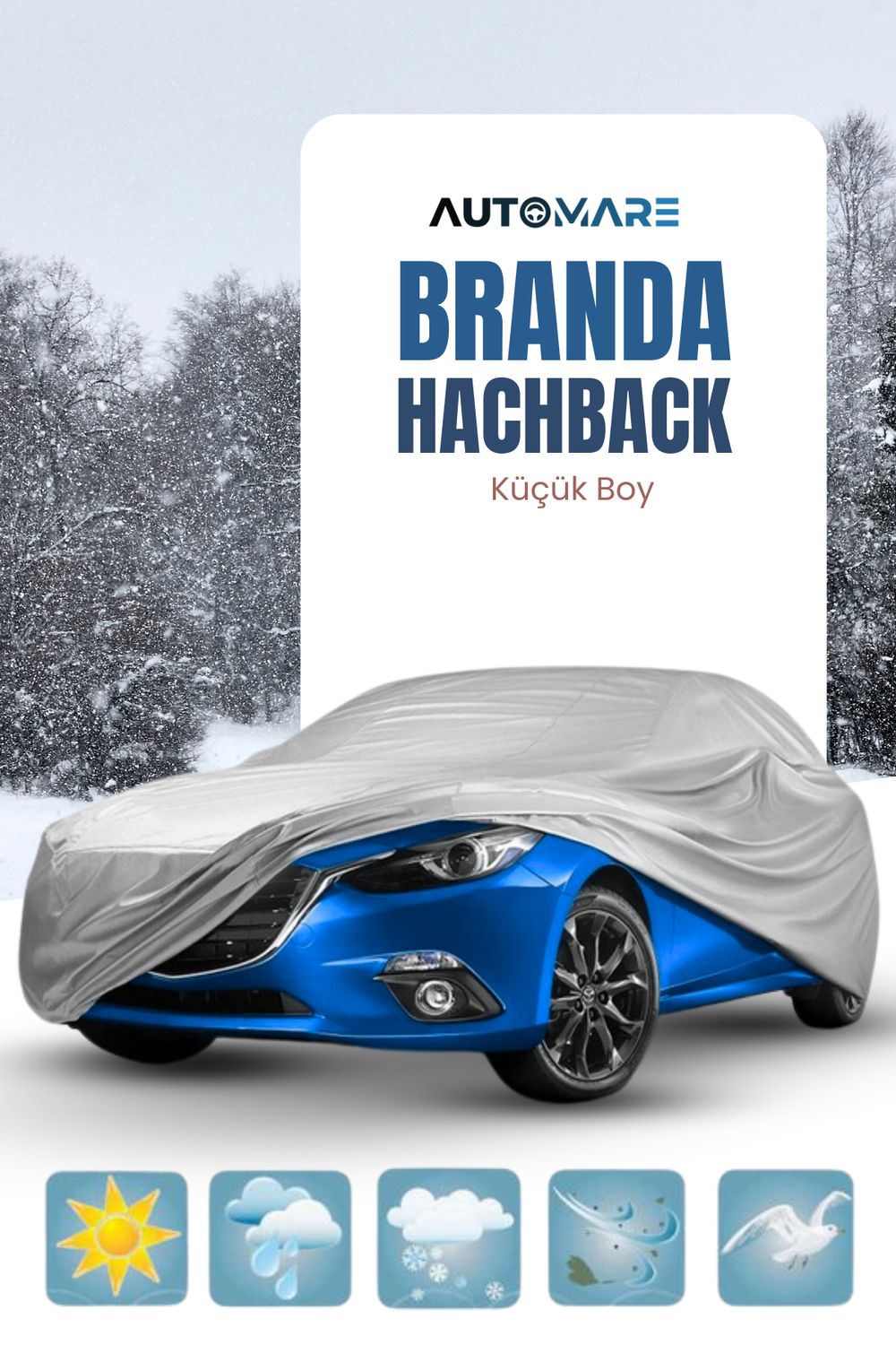 Oto Branda Hatchback Araçlara Özel Küçük Boy 4 Mevsim Araba Koruyucu