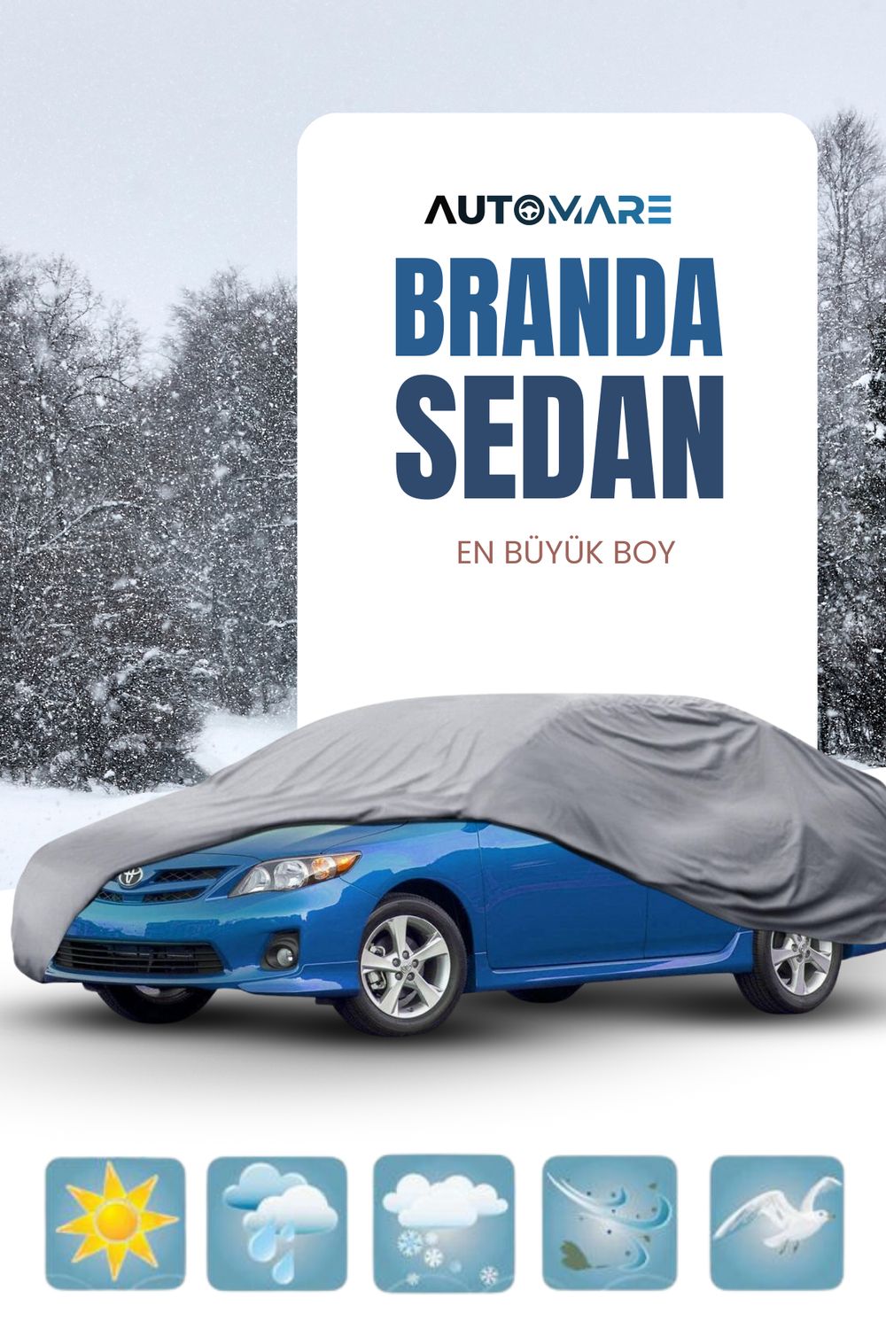 Oto Branda Sedan Araçlara Özel En Büyük Boy 4 Mevsim  Araba Koruyucu