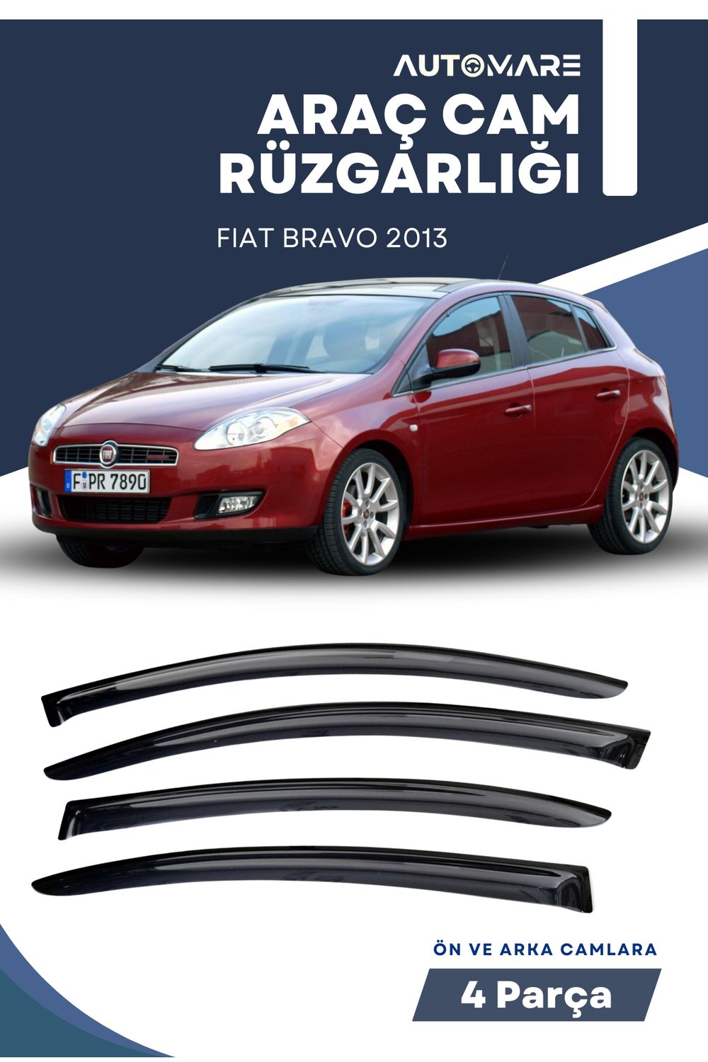 FIAT BRAVO 2013 uyumlu oto camlara özel ölçü cam rüzgarlığı rüzgarlık