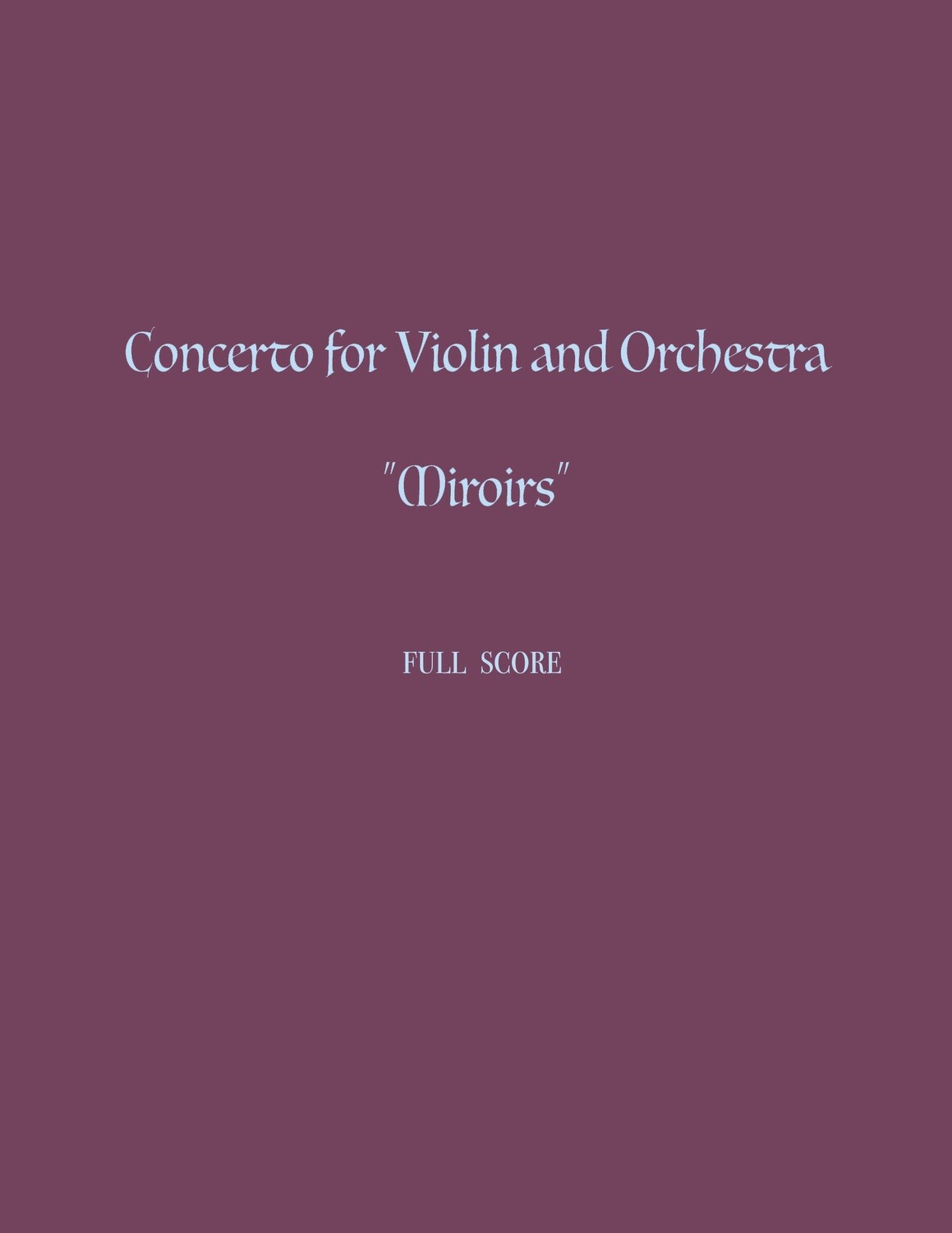 Concerto for Violin and Orchestra &quot;Miroirs&quot;