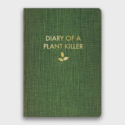 Diary of A Plant Killer Journal- Medium