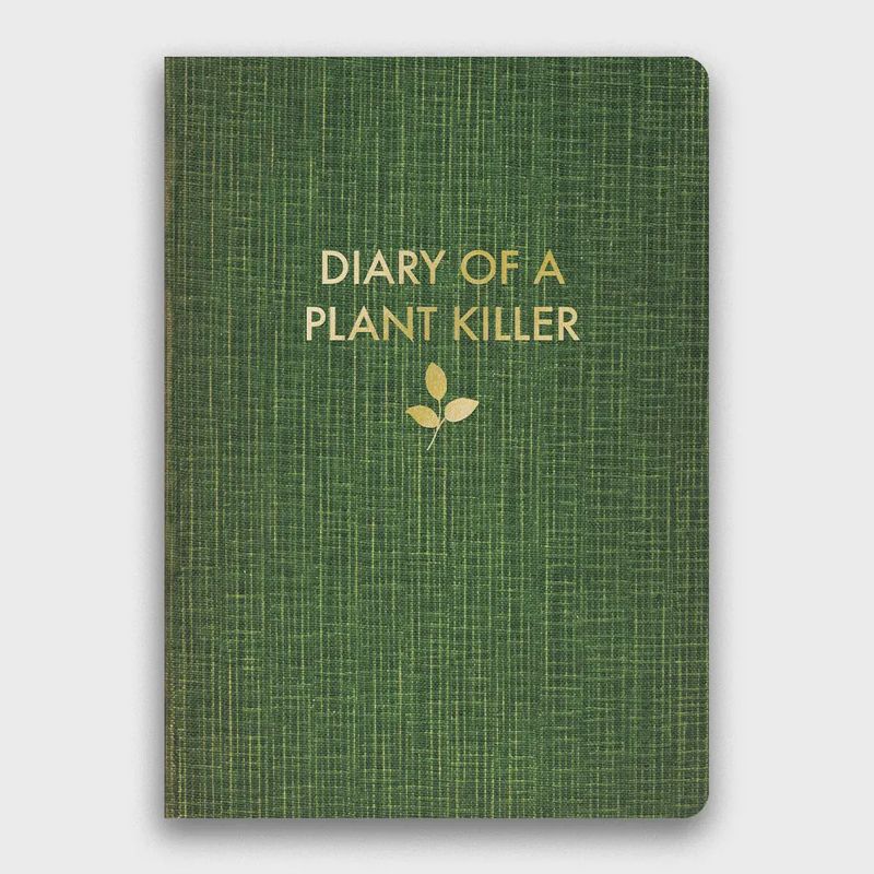 Diary of A Plant Killer Journal- Medium