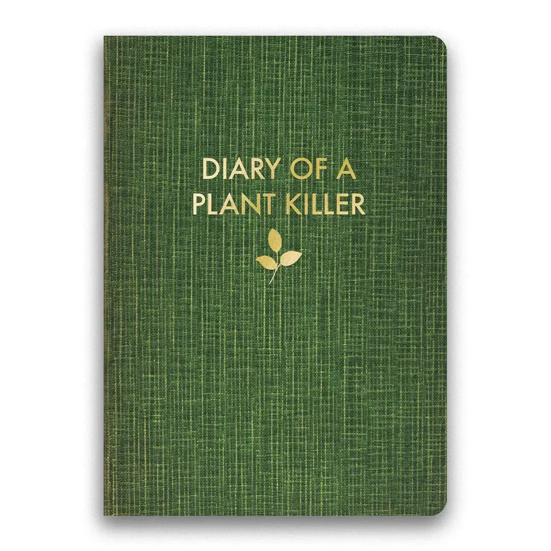 Diary of A Plant Killer Journal- Medium