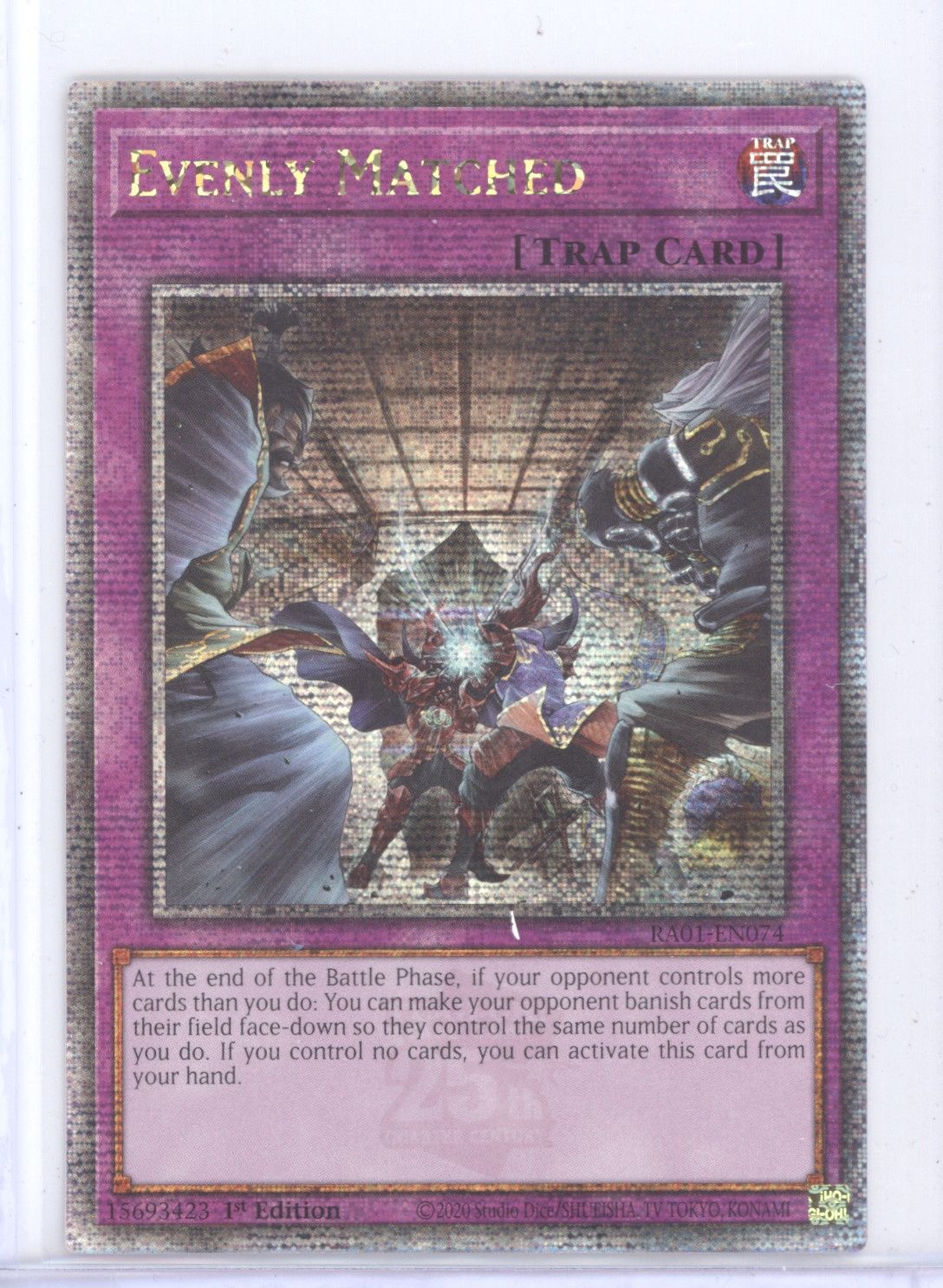 Evenly Matched (Quarter Century Secret Rare) - 25th Anniversary Rarity Collection (RA01)