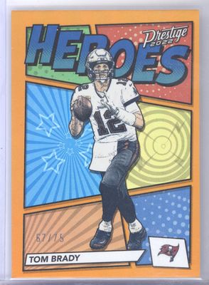 2022 Panini Prestige #H-15 Tom Brady Heroes Xtra Points Orange #/75