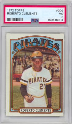 1972 Topps #309 Roberto Clemente PSA 3
