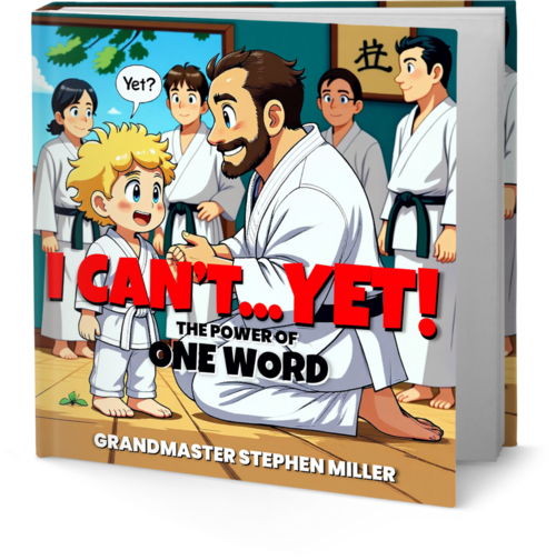 I Can't...Yet!: The Power of One Word by Stephen Miller