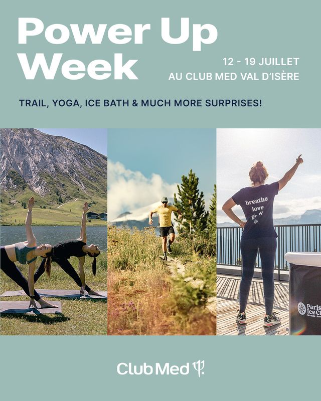 POWER UP WEEK CLUB MED VAL D&#39;ISERE  - FRANCE