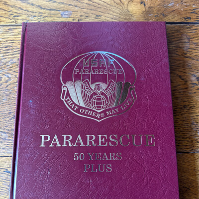 pja/ PJ History Book 50 Years plus - & Pararescue The Memories Of Ira Chichester