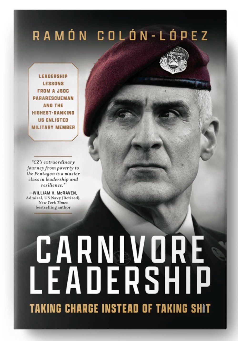PJA Signed Book “Carnivore Leadership: Taking Charge Instead of Taking Shit” By Chief Ramón “CZ” Colón-López (USAF Retired) SKU 00088 PJA Signed Book “Carnivore Leadership: Taking Charge Instead of Taking Shit” By Chief Ramón “CZ” Colón-López (USAF Retired) SKU 00088