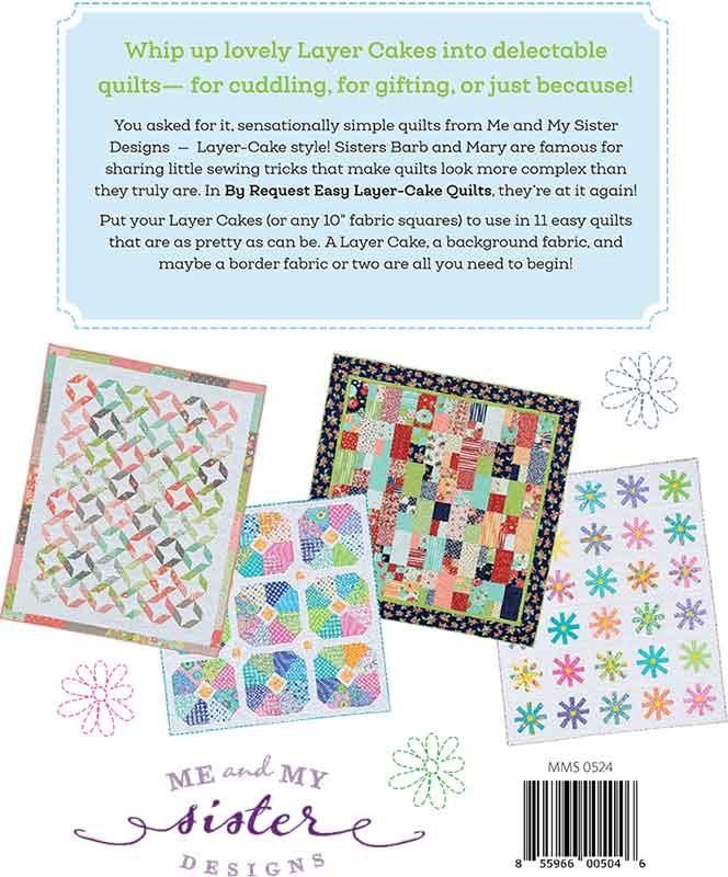 By Request Easy Layer Cake Quilts MMS 0524