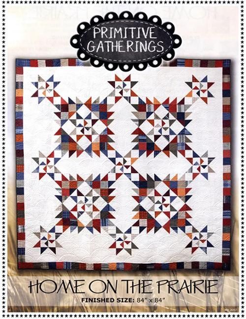 Home on the Prairie Quilt Pattern