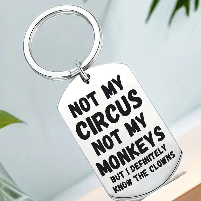NOV KEYCHAIN NOT MY CIRCUS