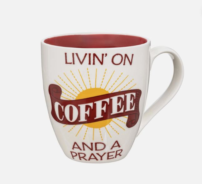 Living On Coffee And A Prayer - 17oz Mug