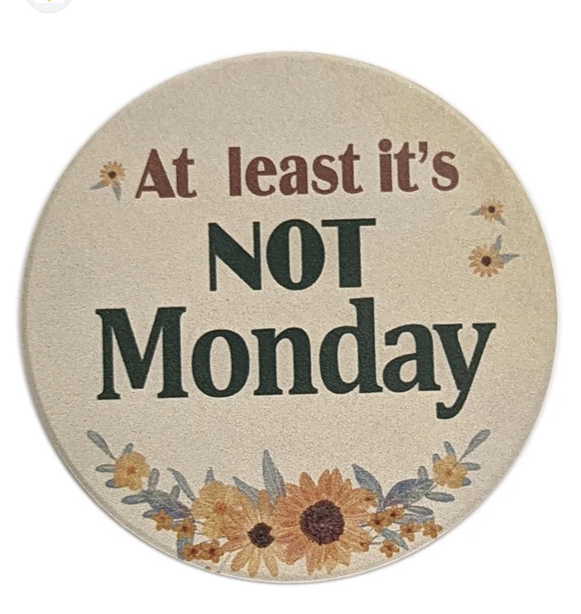 Car Coaster - At Least It's Not Monday