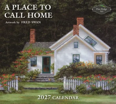 2027 Calendar A Place To Call Home