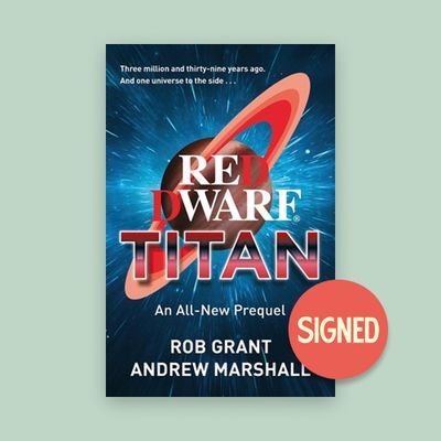 Red Dwarf: Titan by Rob Grant & Andrew Marshall
