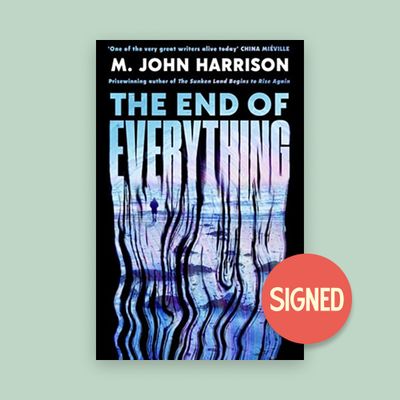 The End of Everything by M John Harrison