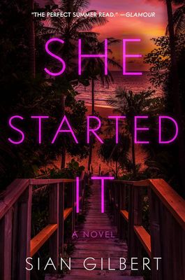 She Started It: A Novel