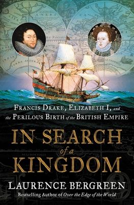In Search of a Kingdom:...Birth of the British Empire