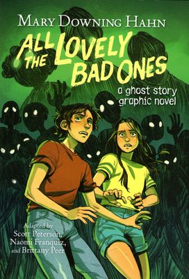 All the Lovely Bad Ones: A Ghost Story