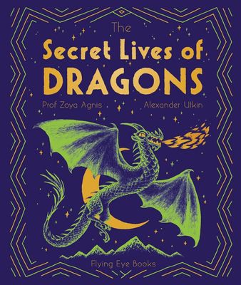 The Secret Lives of Dragons