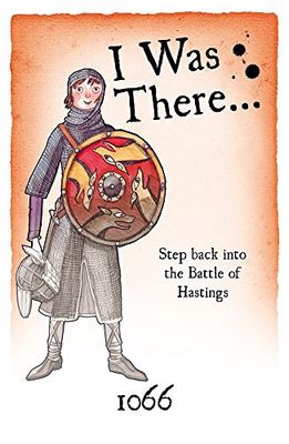 I Was There: 1066
