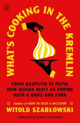 What&#39;s Cooking in the Kremlin