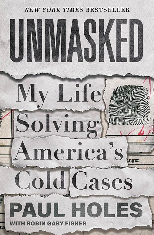 Unmasked: My Life Solving America&#39;s Cold Cases