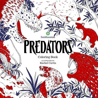 Predators: A Smithsonian Coloring Book Predators: A Smithsonian Coloring Book