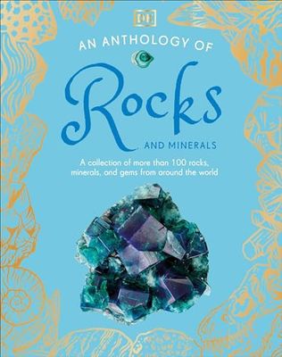 An Anthology of Rocks and Minerals