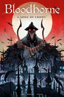 Bloodborne, Vol 3.: A Song of Crows