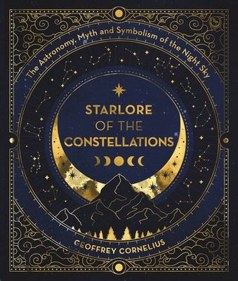 Starlore of the Constellations Starlore of the Constellations