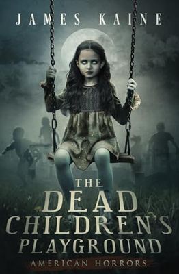 The Dead Children&#39;s Playground