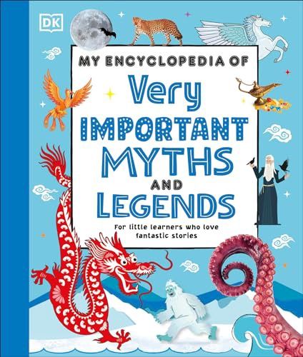 My Encyclopedia of very Important Myths aand Legends: