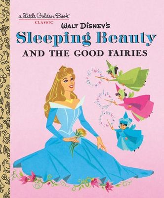 Sleeping Beauty and the Good Fairies (Disney Classic) (LGB)