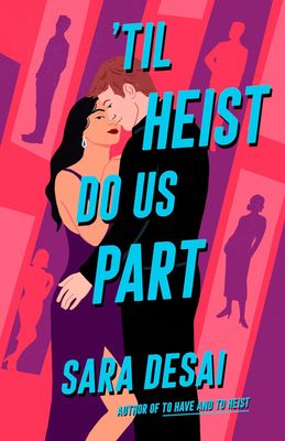 &#39;Til Heist Do Us Part