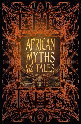 African Myths &amp; Tales
