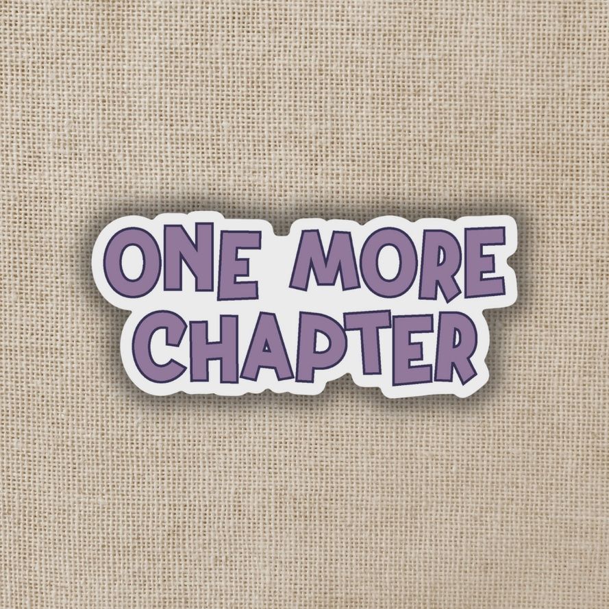 One More Chapter Sticker