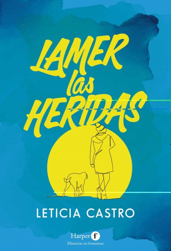 Lamer las Heridas (Licking the Wounds)