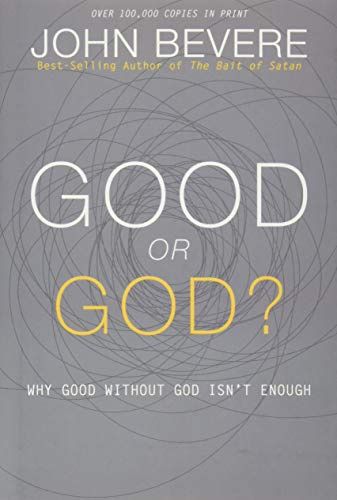 Good or God?
